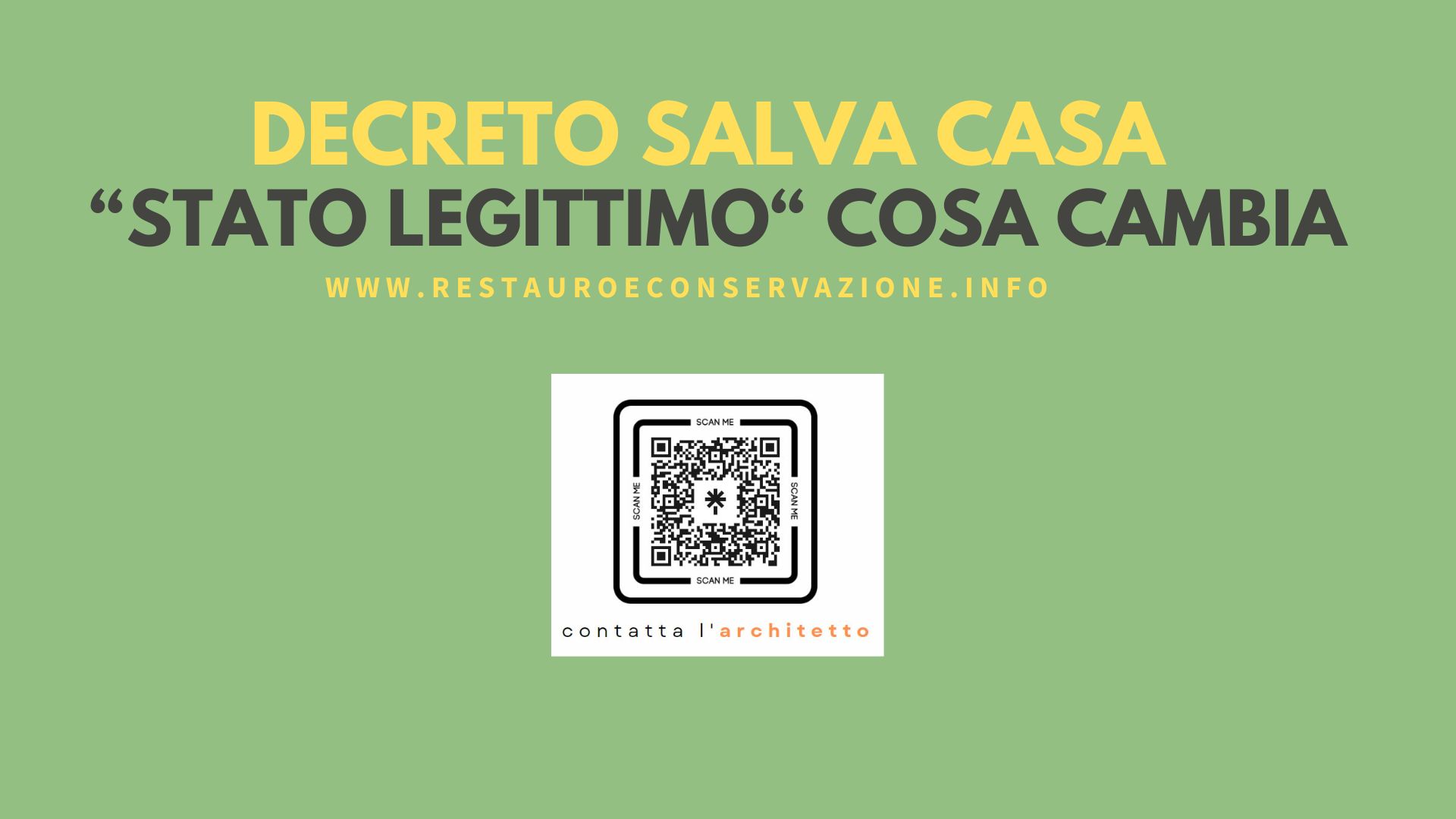 Decreto Salva Casa Stato Legittimo Cosa Cambia Restauro E