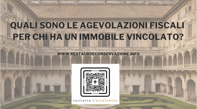 Agevolazioni fiscali immobile vincolato