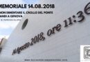 Memoriale 14.08.2018 per non dimenticare il crollo del ponte Morandi